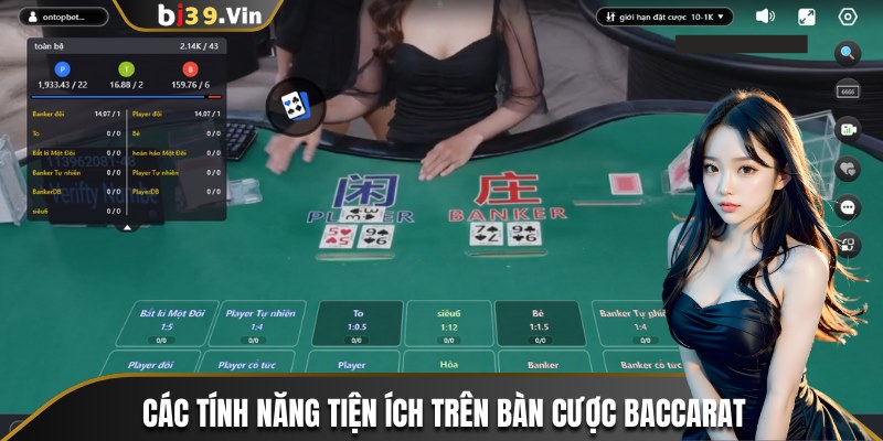 Các tính năng tiện ích trên bàn cược baccarat