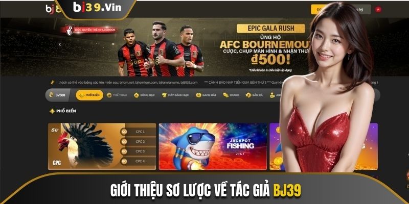 Giới thiệu sơ lược về tác giả Bj39