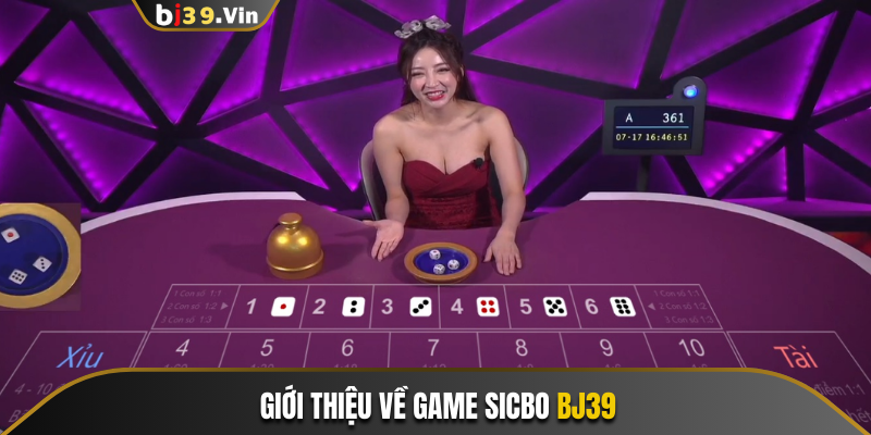 Giới thiệu về game Sicbo Bj39