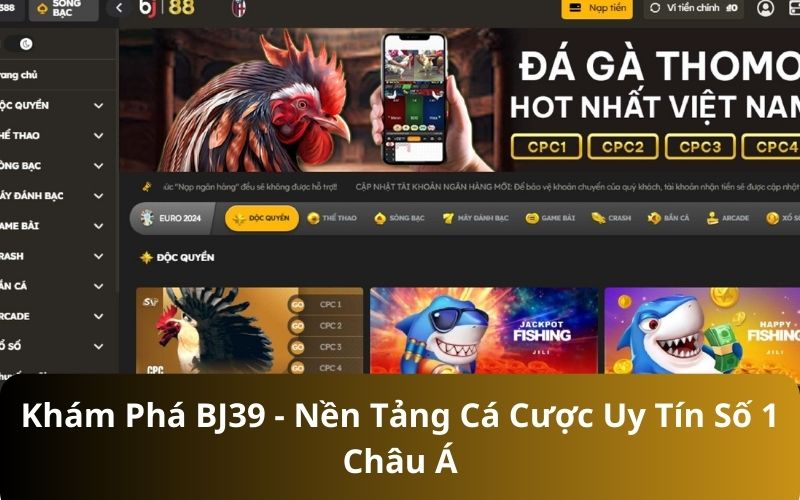 Các tính năng nổi bật của BJ39